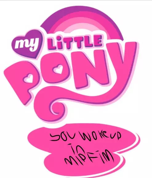 Thumbnail of My little pony you woke up in mlp fim